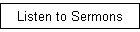 Listen to Sermons