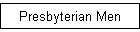 Presbyterian Men