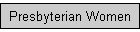 Presbyterian Women
